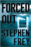 unknown Frey, Stephen / Forced Out / Signed First Edition Book