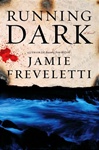 Freveletti, Jamie / Running Dark / Signed First Edition Book