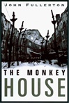 unknown Fullerton, John / Monkey House, The / First Edition Book