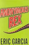 unknown Garcia, Eric / Anonymous Rex / Signed First Edition Book