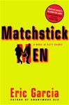 unknown Garcia, Eric / Matchstick Men / Signed First Edition Book