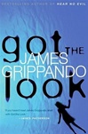 unknown Grippando, James / Got the Look / Signed First Edition Book