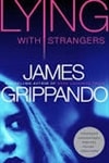 unknown Grippando, James / Lying With Strangers / Signed First Edition Book