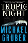 unknown Gruber, Michael / Tropic of Night / Signed First Edition Book