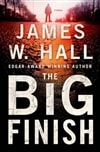 Hall, James W. / Big Finish, The / Signed First Edition Book
