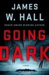 MPS Hall, James W. / Going Dark / Signed First Edition Book