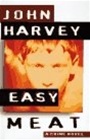 unknown Harvey, John / Easy Meat / First Edition Book