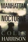 unknown Harrison, Colin / Manhattan Nocturne / Signed First Edition Book