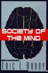 unknown Harry, Eric / Society of the Mind / First Edition Book