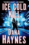 unknown Haynes, Dana / Ice Cold Kill / Signed First Edition Book