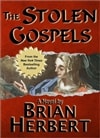 unknown Herbert, Brian / Stolen Gospels, The / Signed First Edition Trade Paper Book