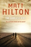 unknown Hilton, Matt / Lawless Kind, The / Signed First Edition UK Book