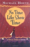 unknown Hoeye, Michael / No Time Like Showtime / Signed First Edition Book