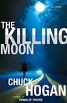 unknown Hogan, Chuck / Killing Moon / Signed First Edition Book