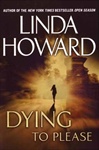 unknown Howard, Linda / Dying to Please / First Edition Book
