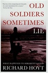 unknown Hoyt, Richard / Old Soldiers Sometimes Lie / First Edition Book