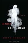 unknown Hubbard, Susan / Year of Disappearances, The / First Edition Book