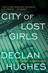 Harper Collins Hughes, Declan / City Of Lost Girls, The / Signed First Edition Book