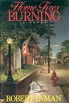 Little, Brown Inman, Robert / Home Fires Burning / First Edition Book