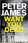 Macmillan James, Peter / Want You Dead / Signed First Edition UK Book