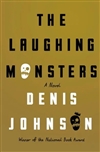 Johnson, Denis / Laughing Monsters, The / Signed First Edition Book