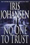 unknown Johansen, Iris / No One to Trust / Signed First Edition Book