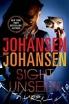 St. Martin's Press Johansen, Iris & Johansen, Roy / Sight Unseen / Double Signed First Edition Book