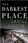 St. Martin's Judson, Daniel / Darkest Place, The / Signed First Edition Book