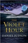 Judson, Daniel / Violet Hour, The / Signed First Edition Book