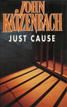 unknown Katzenbach, John / Just Cause / Signed First Edition UK Book