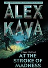 unknown Kava, Alex / At the Stroke of Madness / Signed First Edition Book