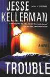 unknown Kellerman, Jesse / Trouble / Signed First Edition Book