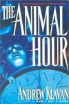 Klavan, Andrew / Animal Hour, The / Signed First Edition Book
