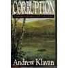 unknown Klavan, Andrew / Corruption / First Edition Book