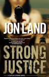 St. Martin's Press Land, Jon / Strong Justice / Signed First Edition Book