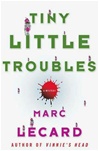 unknown Lecard, Marc / Tiny Little Troubles / Signed First Edition Book
