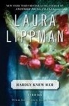 Morrow Lippman, Laura / Hardly Knew Her / Signed First Edition Book