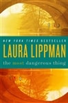 unknown Lippman, Laura / Most Dangerous Thing, The / Signed First Edition Book