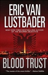 St. Martin's Press Lustbader, Eric Van / Blood Trust / Signed First Edition Book