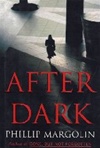 unknown Margolin, Phillip / After Dark / Signed First Edition Book