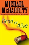 Putnam McGarrity, Michael / Dead or Alive / Signed First Edition Book