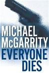 unknown McGarrity, Michael / Everyone Dies / Signed First Edition Book