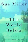 unknown Miller, Sue / World Below, The / First Edition Book