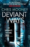 Simon & Schuster Mooney, Chris / Deviant Ways / Signed 1st Edition Thus UK Trade Paper Book