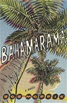 unknown Morris, Bob / Bahamarama / Signed First Edition Book