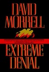 unknown Morrell, David / Extreme Denial / Signed First Edition Book