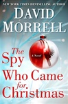 unknown Morrell, David / Spy Who Came For Christmas, The / Signed First Edition Book
