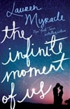 Myracle, Lauren / Infinite Moment Of Us, The / First Edition Book