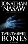 unknown Nasaw, Jonathan / Twenty-Seven Bones / Signed First Edition Book