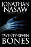 Atria Nasaw, Jonathan / Twenty-Seven Bones / First Edition Book